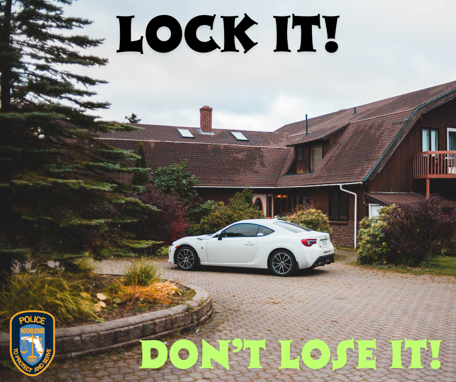 White vehicle in parked in the driveway of a large brown home with text Lock it, don't lose it!